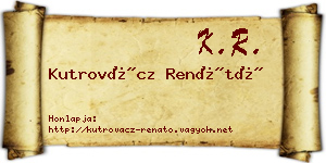 Kutrovácz Renátó névjegykártya